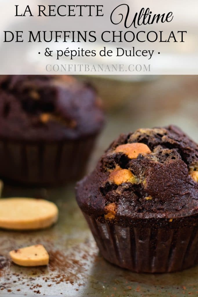 La recette des muffins chocolat ultime, doublement gourmand avec leur pépites de dulcey -- confit banane -- #muffins #dulcey